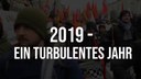 2019 - Ein turbulentes Jahr