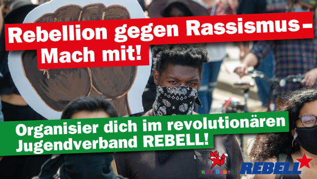 Rebellion gegen Rassismus - Mach mit!