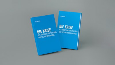 Die Krise der bürgerlichen Ideologie und des Opportunismus