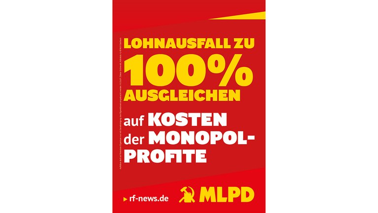 Lohnausfall zu 100% ausgleichen auf Kosten der Monopolprofite