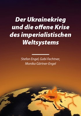 Der Ukrainekrieg und die offene Krise des imperialistischen Weltsystems