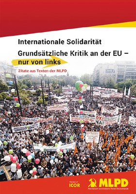 Internationale Solidarität, Grundsätzliche Kritik der EU – nur von links