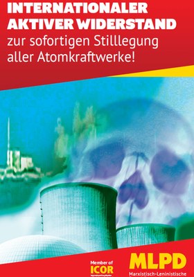 Internationaler aktiver Widerstand zur sofortigen Stilllegung aller Atomkraftwerke!