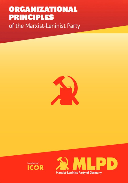 Organizational Principles of the Marxist-Leninist Party