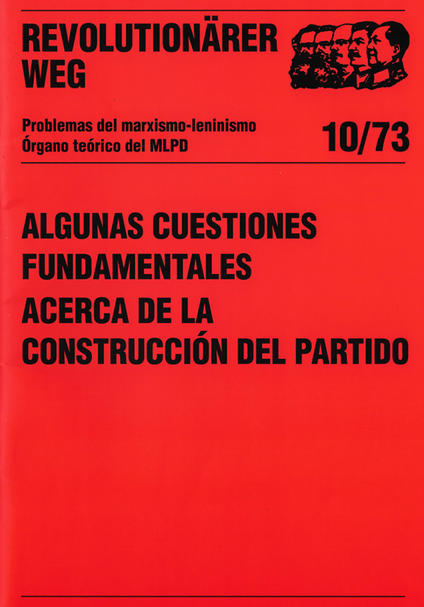 Algunas cuestiones fundamentales acerca de la construcción del partido