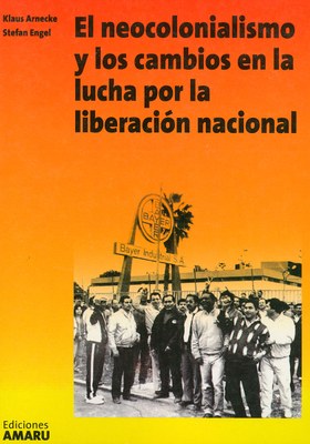 El neocolonialismo y los cambios en la lucha de liberación nacional