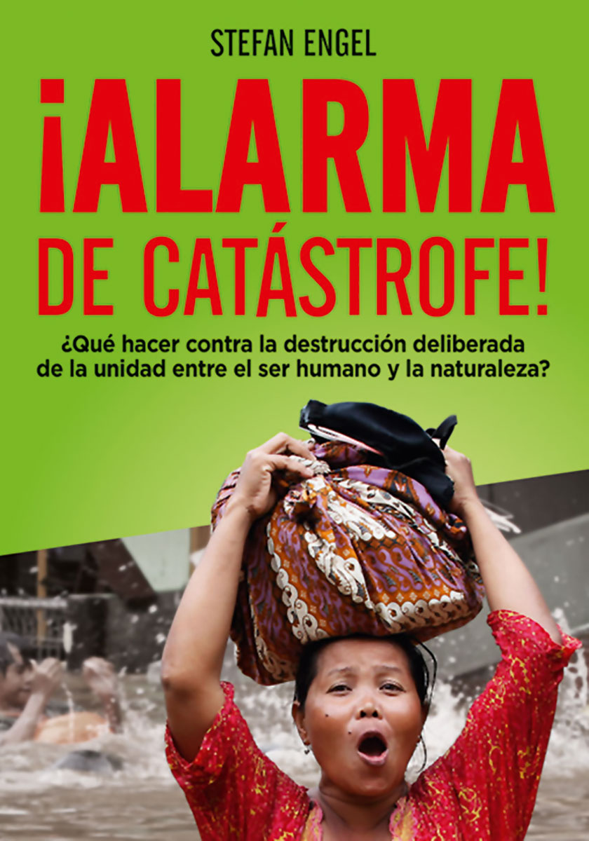 ¡Alarma de catástrofe! - ¿Qué hacer contra la destrucción deliberada de la unidad entre el ser ...