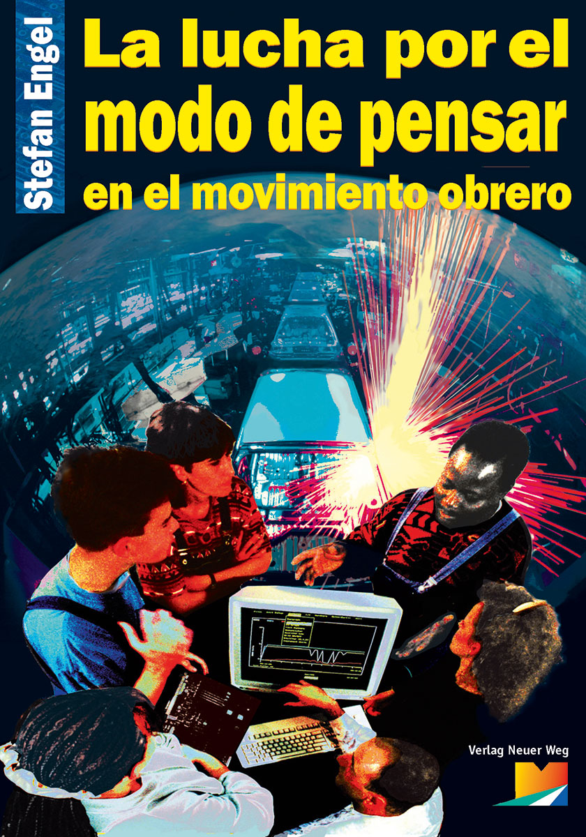 La Lucha por el modo de pensar en el movimiento obrero