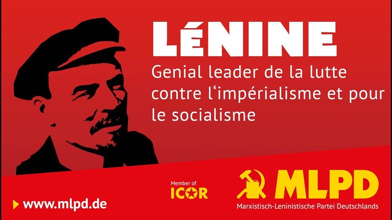 Lénine , génial dirigeant de la lutte contre l'impérialisme et pour le socialisme