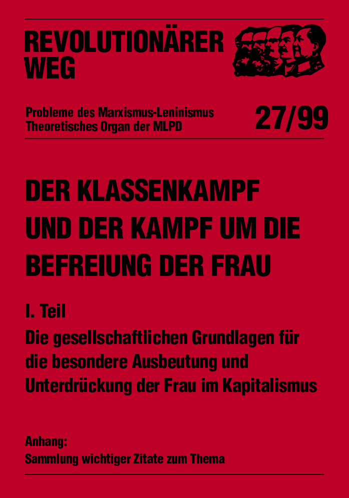 Der Klassenkampf und der Kampf um die Befreiung der Frau