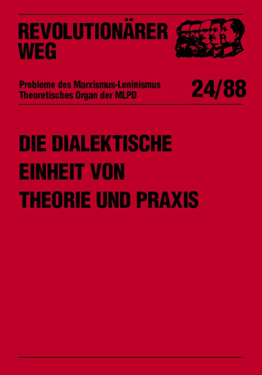 Die dialektische Einheit von Theorie und Praxis