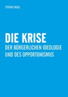Die Krise der bürgerlichen Ideologie