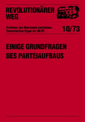 Einige Grundfragen des Parteiaufbaus