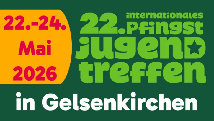 Erste Informationen zum 22. Internationalen Pfingstjugendtreffen  vom 22. bis 24. Mai im Revierpark Niedernhausen in Gelsenkirchen