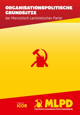 Organisationspolitische Grundsätze der Marxistisch-Leninistischen Partei