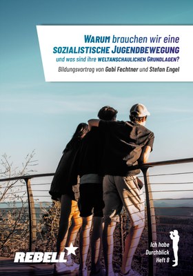 Warum brauchen wir eine sozialistische Jugendbewegung
