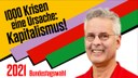 1000 Krisen eine Ursache: Kapitalismus!