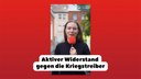Aktiver Widerstand gegen die Kriegstreiber!