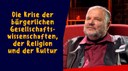 Die Krise der bürgerlichen Gesellschaftswissenschaften, der Religion und der Kultur