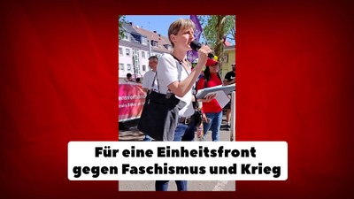 Für eine Einheitsfront gegen Faschismus und Krieg
