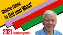 Gleiche Löhne, Renten und Arbeitszeiten in Ost und West
