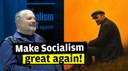 Make Socialism great again! - Was steckt hinter dieser Losung?
