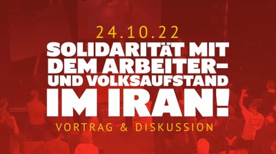 Solidarität mit dem Arbeiter- und Volksaufstand im Iran