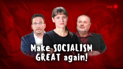 Statt reaktionärer Wende hin zum Faschismus - Make Socialism Great Again!