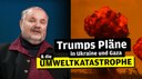 Trumps Pläne in Ukraine & Gaza und die globale Umweltkatastrophe