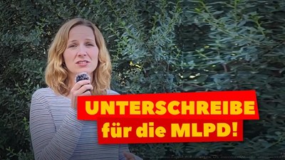 Unterschreibt für die Wahlzulassung der MLPD
