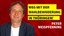 Weg mit der Wahlbehinderung in Thüringen!